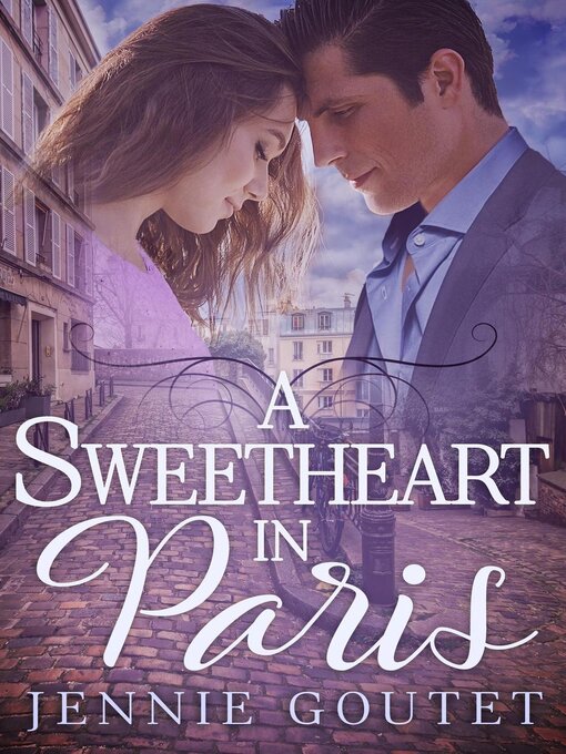 Title details for A Sweetheart in Paris by Jennie Goutet - Available